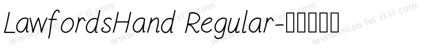 LawfordsHand Regular字体转换